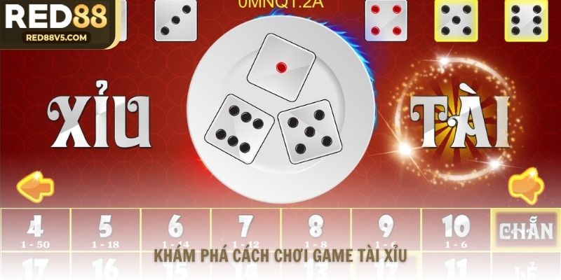 Khám phá cách chơi game Tài Xỉu