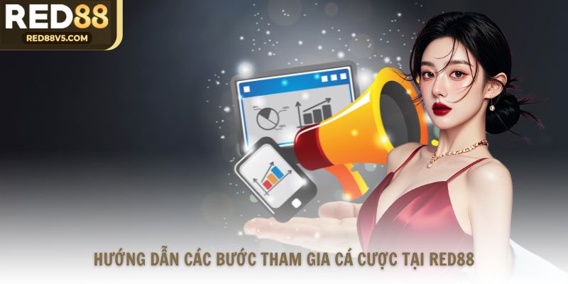Hướng dẫn các bước tham gia cá cược tại Red88 cho thành viên