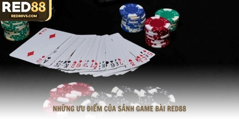 Những ưu điểm của sảnh game bài Red88